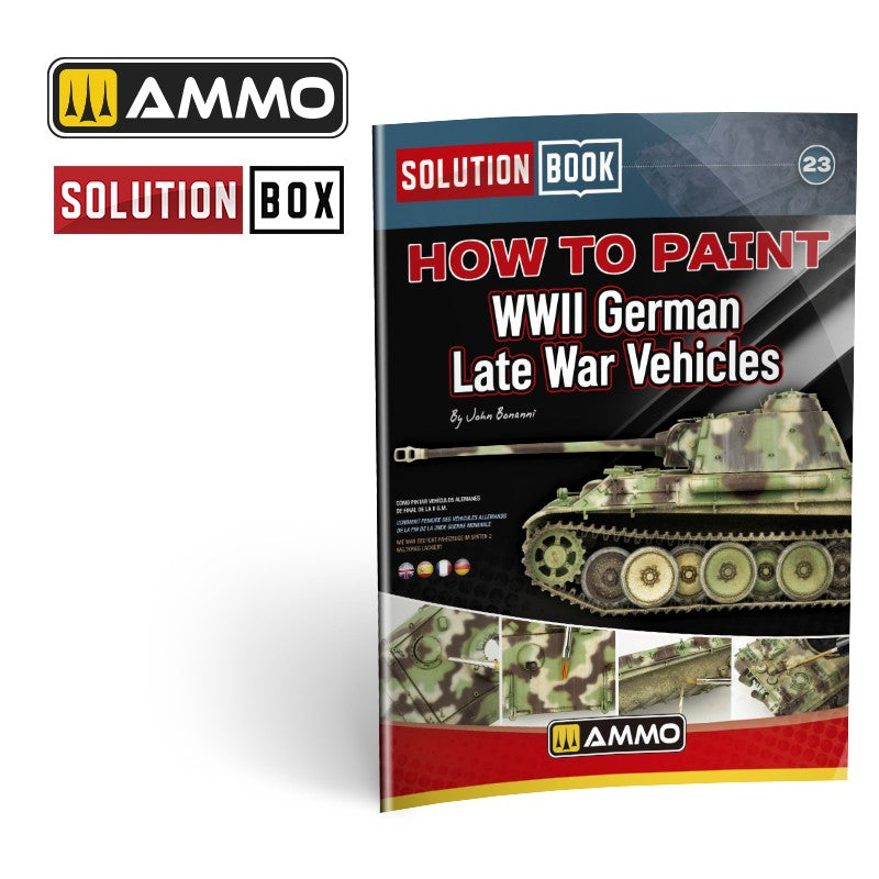 SOLUTION BOOK 23 - How to Paint WWII German Late-War Vehicles ENGLISH, CASTELLANO, FRANAIS, DEUTSCH