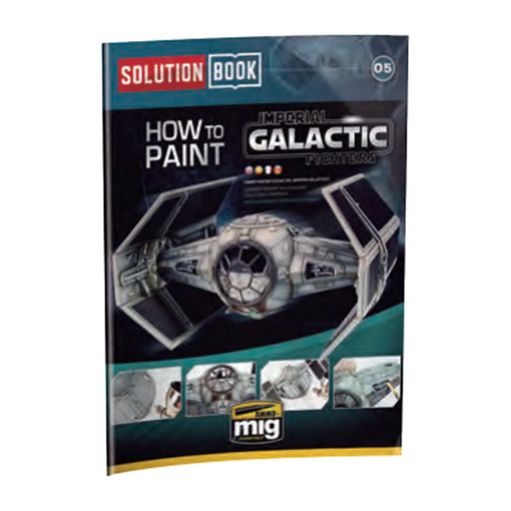SOLUTION BOOK 05 - How to Paint Imperial Galactic Fighters ENGLISH, CASTELLANO, FRANAIS, DEUTSCH