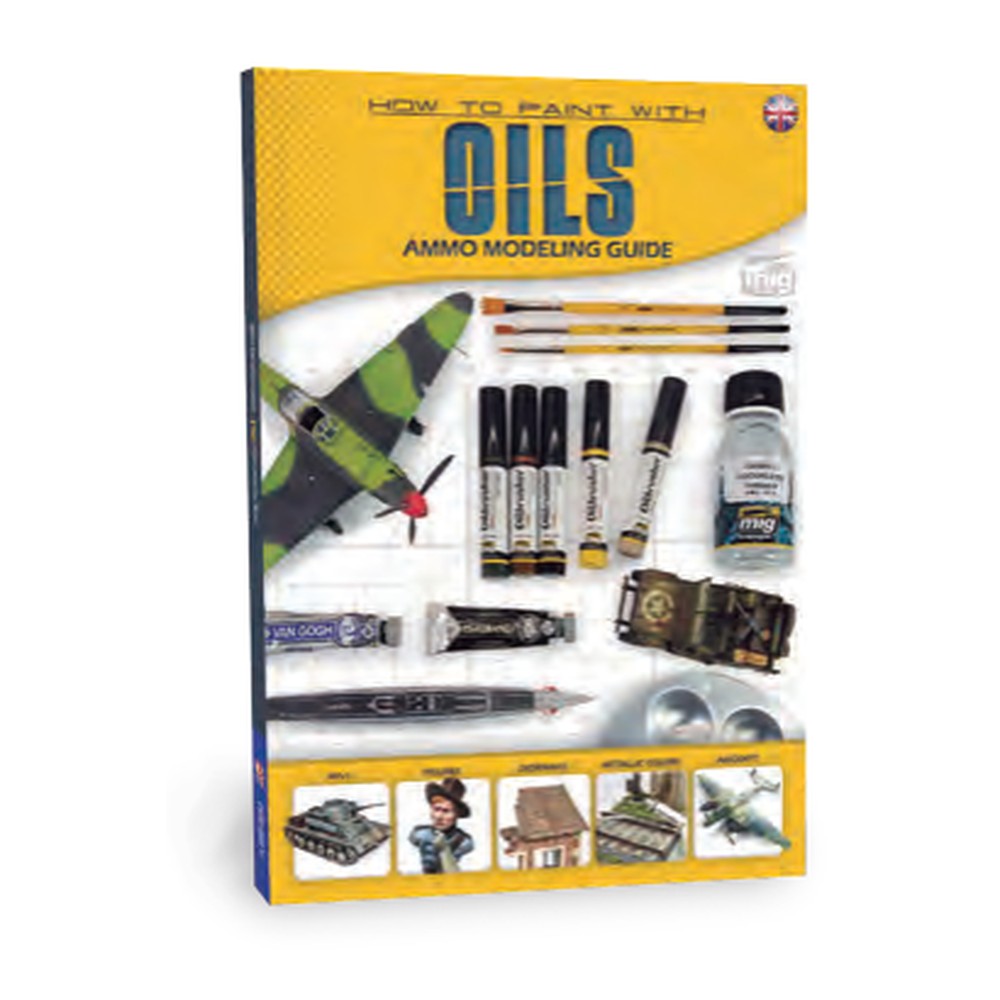 AMMO MODELLING GUIDE - How to Paint with Oils ENGLISH