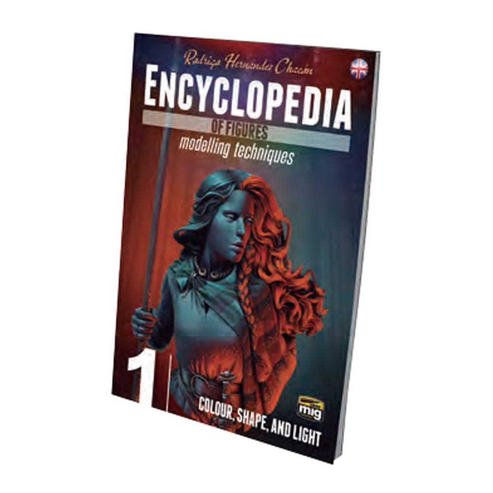 ENCYCLOPEDIA OF FIGURES MODELLING TECHNIQUES - Vol. 1 Colour, Shape, and Light ENGLISH
