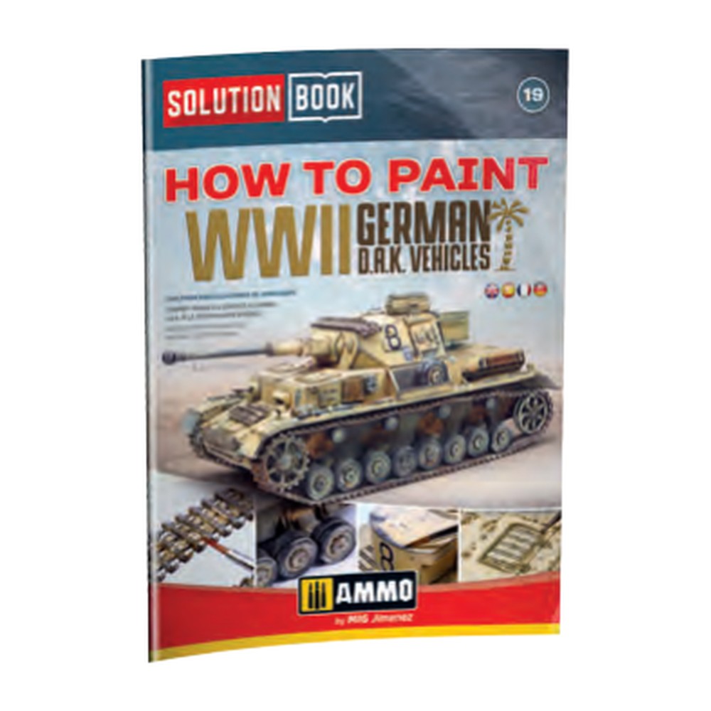 SOLUTION BOOK 19 - How to Paint WWII German D.A.K .Vehicles ENGLISH, CASTELLANO, FRANAIS, DEUTSCH