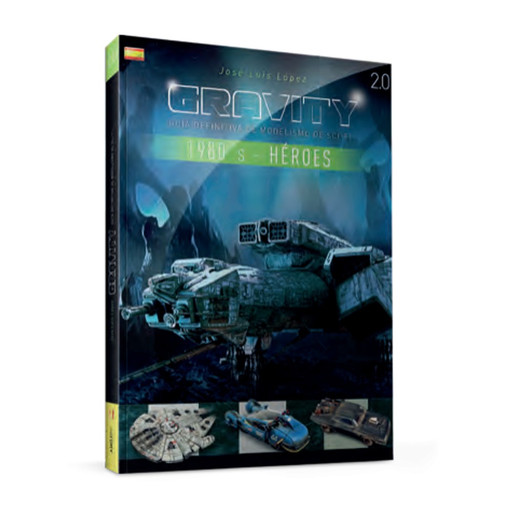 GRAVITY 2.0 - Sci-Fi Modelling's Perfect Guide - 1980's Part 1: Heroes ENGLISH