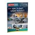 SOLUTION BOOK 06 - How to Paint USAF Navy Grey Fighters ENGLISH, CASTELLANO, FRANAIS, DEUTSCH